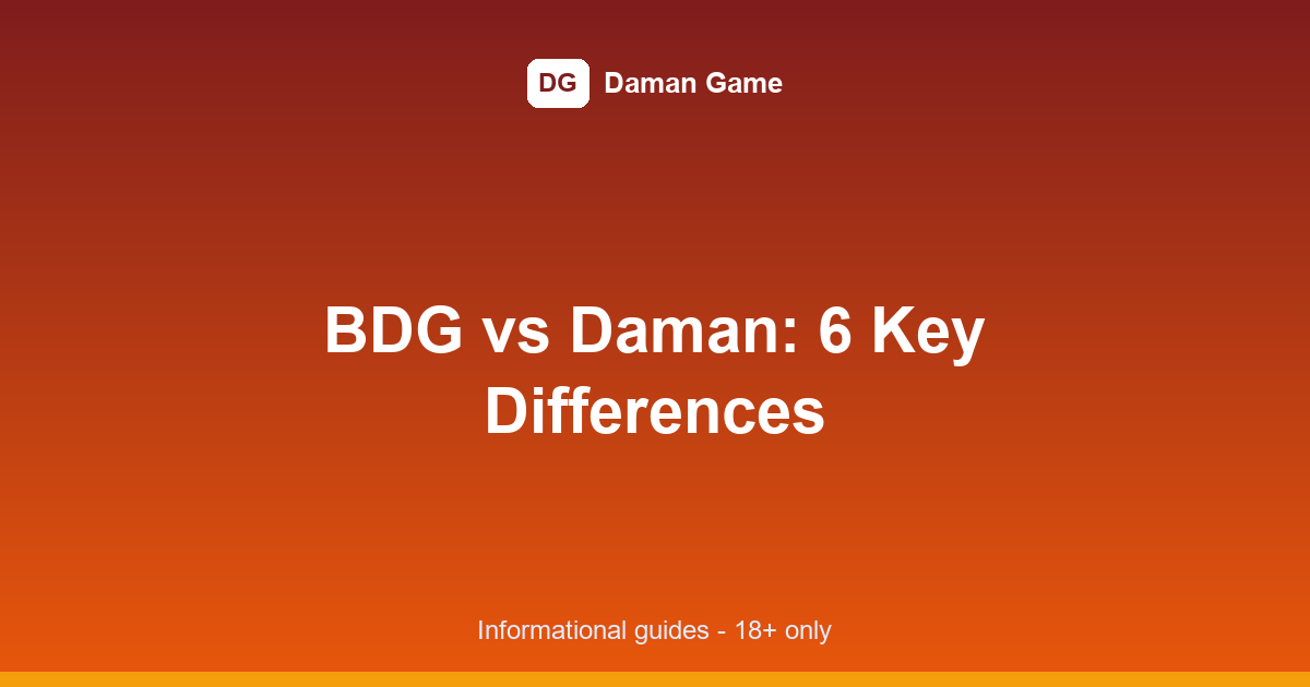 BDG or Daman Game? What Actually Differs Between the Two Apps